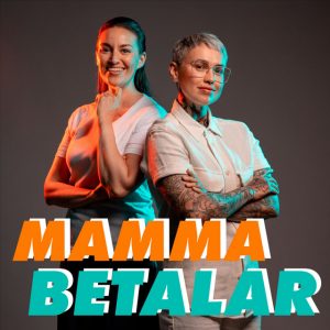 mamma betalar podcast